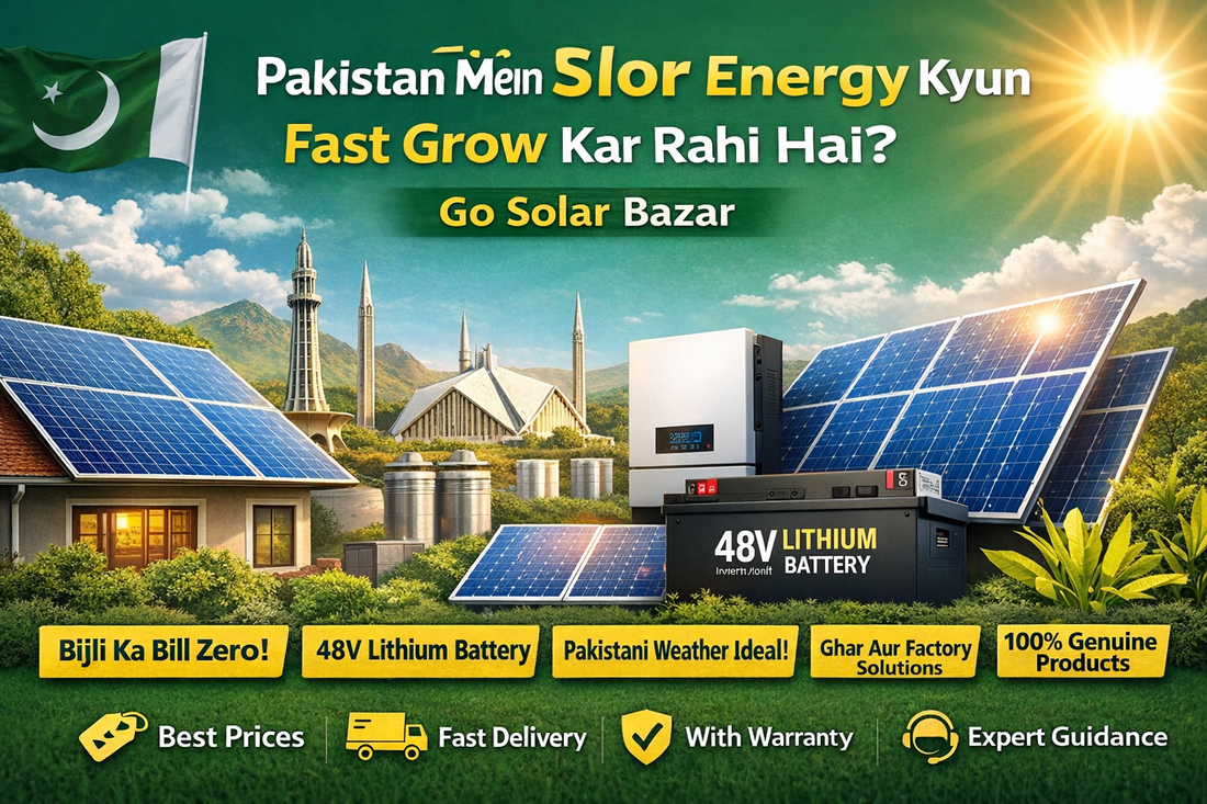 Pakistan Mein Solar Energy Kyun Fast Grow Kar Rahi Hai? | Go Solar Bazar