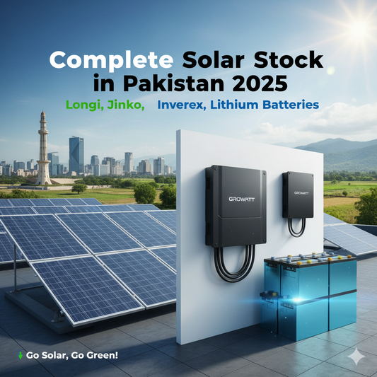 Complete Solar Stock in Pakistan 2025 — Longi, Jinko, Growatt, Inverex, Lithium Batteries | Go Solar Bazar