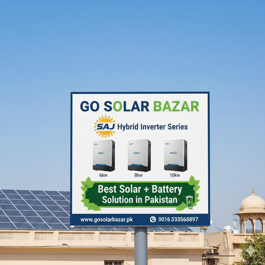 Go Solar Bazar – SAJ Hybrid Inverter Series (6kW, 8kW, 10kW) Best Solar + Battery Solution in Pakistan