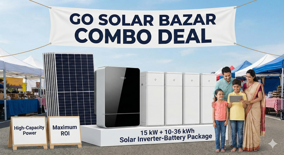 Go Solar Bazar Combo Deal: 15 kW + 10-36 kWh Solar Inverter-Battery Package — High-Capacity Power & Maximum ROI