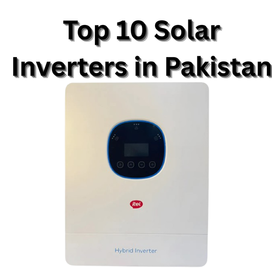 TOP 10 SOLAR INVERTERS IN PAKISTAN 2025.